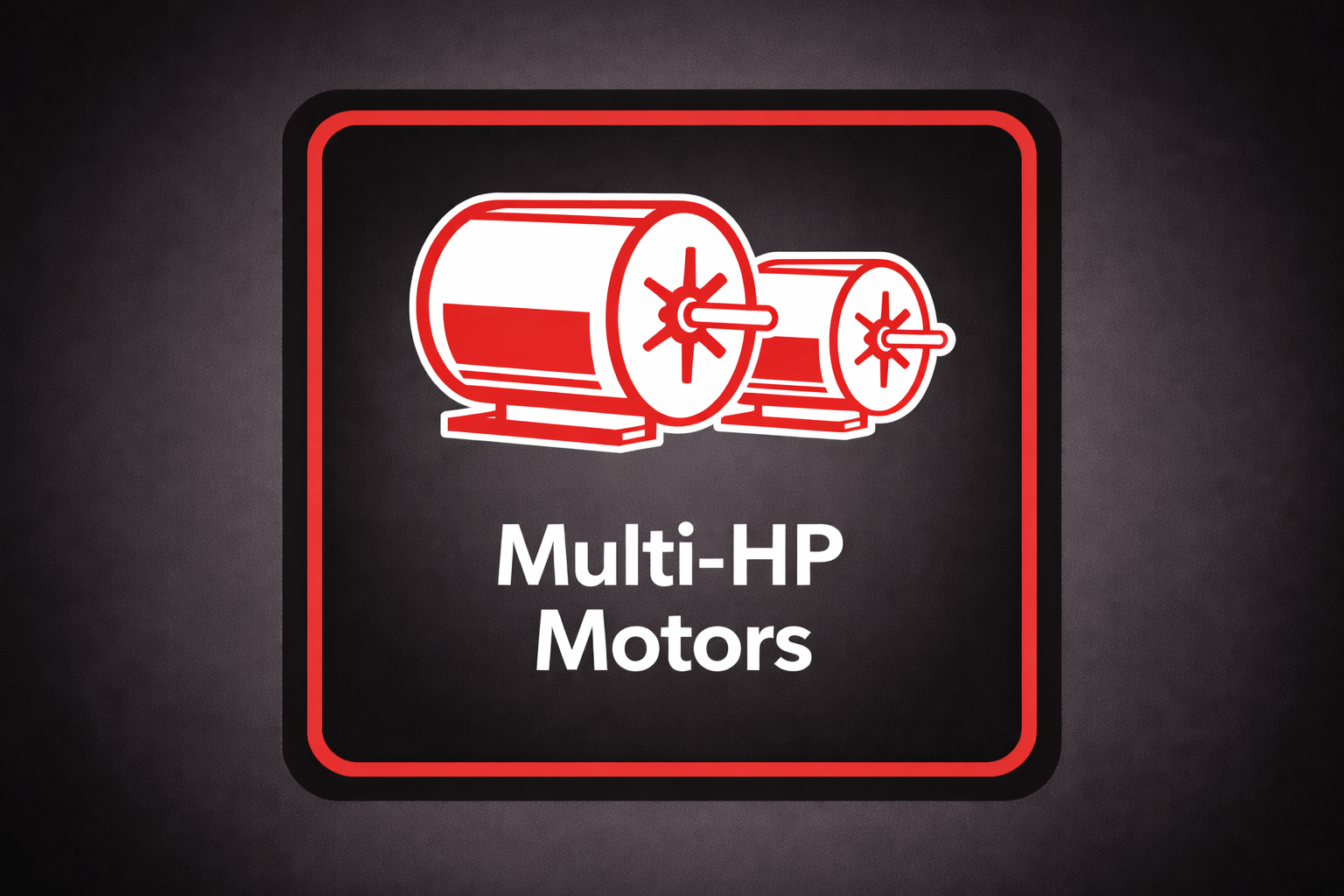 Multi-HP Motors